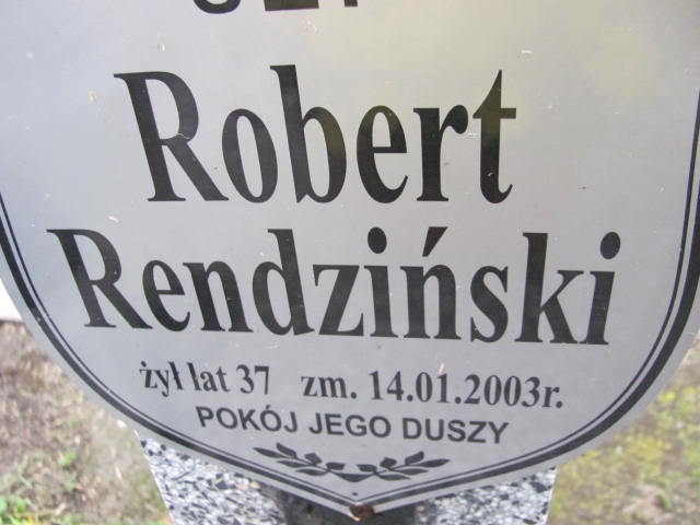 Robert RENDZIŃSKI 1966 Ełk - Grobonet - Wyszukiwarka osób pochowanych